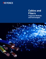 Inspection Methods and Technologies: Cables and Fibres