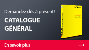 Demandez dès à présent! CATALOGUE GÉNÉRAL | En savoir plus