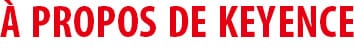 À propos de KEYENCE