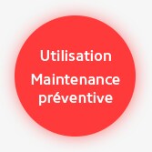 Utilisation Maintenance préventive