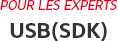 POUR LES EXPERTS USB(SDK)