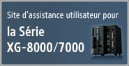 Site d’assistance utilisateur pour la Série XG-8000/7000