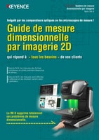 Série IM-X Guide de mesure dimensionnelle par imagerie 2D