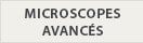 MICROSCOPES AVANCÉS