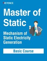 Master of Static: Mechanism of Static Electricity Generation [Basic Course]