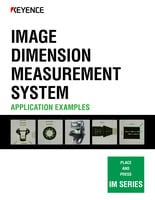 Série IM SYSTÈME DE MESURE DIMENSIONNELLE PAR IMAGERIE: EXEMPLES D’APPLICATIONS