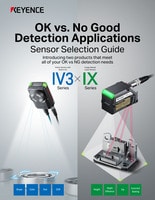 OK vs. No Good Detection Applications Sensor Selection Guide: IV2 Series x IX Series