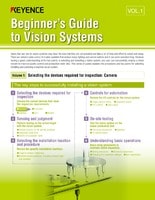 Beginner's Guide to Vision Systems Vol.1