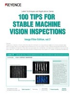 Latest Techniques And Applications Series, 100 Tips For Stable Machine Vision Inspections [Image Filter Edition] Vol.2